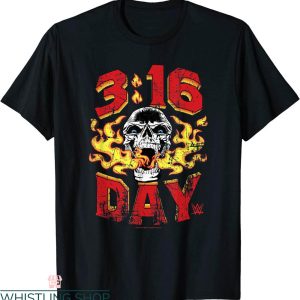 Austin 3 16 T-Shirt WWE 3 16 Day Stone Cold Steve Austin