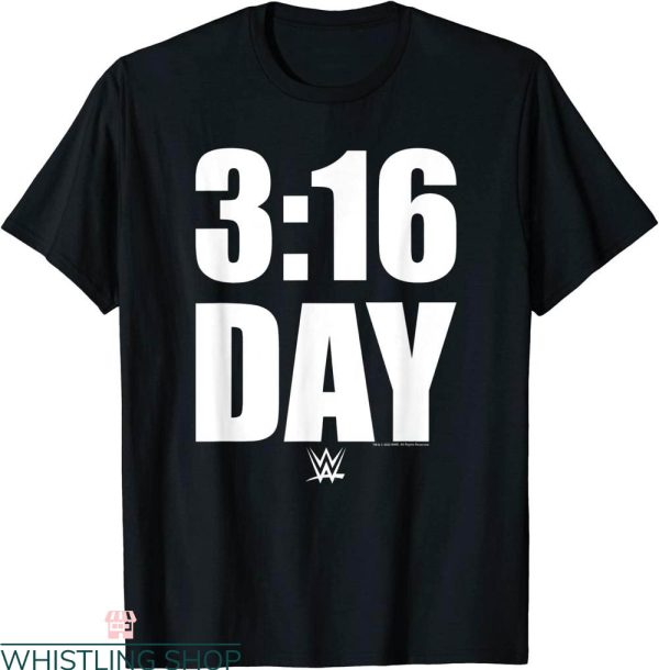Austin 3 16 T-Shirt WWE Stone Cold Steve Austin 3 16 Day