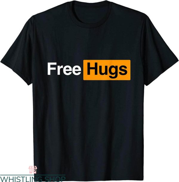 Free Hugs T-Shirt Funny Online Extrovert Trendy Meme