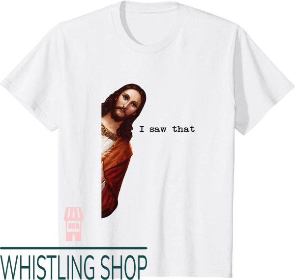 Personalised Face T-Shirt I Saw That Funny Jesus Christian