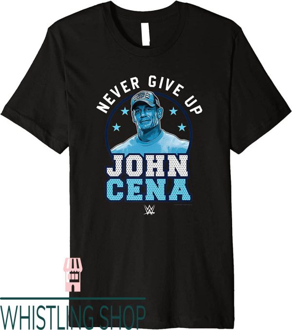 John Cena T-Shirt WWE Never Give Up Poster Premium