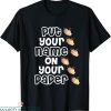 Names On T-Shirt Put Your Name On Paper Teacher Test Day