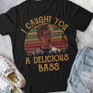 Napoleon Dynamite T-Shirt I Caught You A Delicious Bass