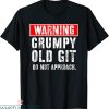Old Git T-Shirt Warning Grumpy Old Git Do Not Approach