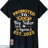Promoted To Big Sister T-Shirt Again Sunflower Mother’s Da