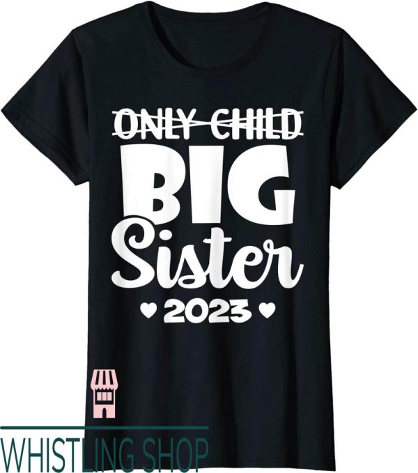 Promoted To Big Sister T-Shirt Only Expires Announcement
