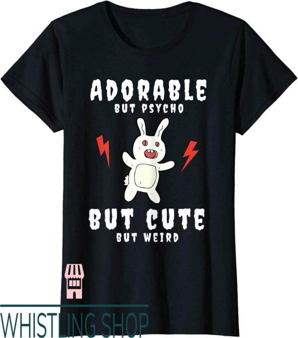 Psycho Bunny T-Shirt Adorable But Cute But Weird Meme