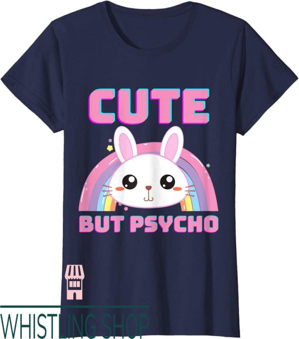 Psycho Bunny T-Shirt Cute But Sweet Rainbow Funny Saying