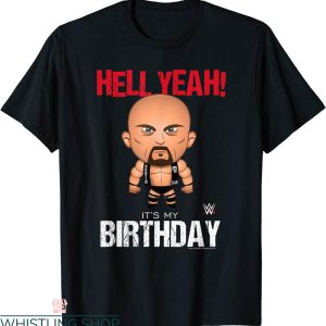 Stone Cold T-Shirt WWE Steve Austin It’s My Birthday Tee