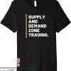Supply And Demand T-Shirt