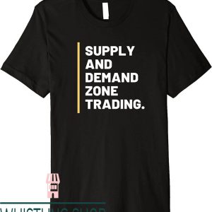 Supply And Demand T-Shirt