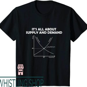 Supply And Demand T-Shirt Math Economics Gift School