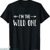 Wild One T-Shirt I’m The Wild One Daughter Matching Tee