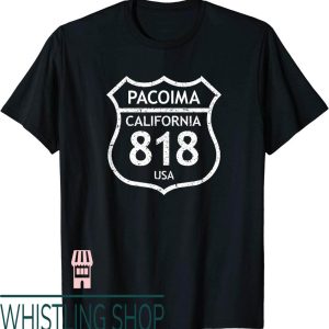 818 Tequila T-Shirt California Area Code Pacoima Home State