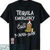 818 Tequila T-Shirt Emergency Call 9 Juan Juan Funny