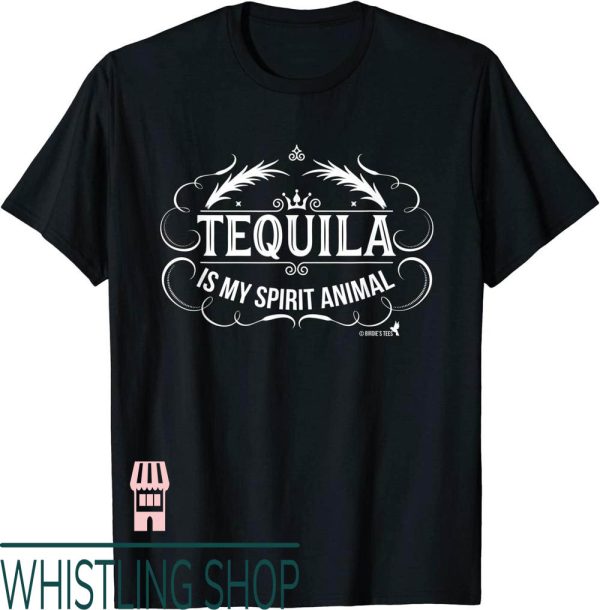 818 Tequila T-Shirt Is My Spirit Animal
