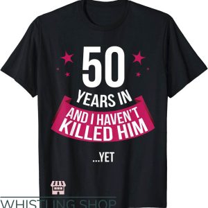 Anniversary Ideas T-Shirt Wedding Anniversary Gift Funny
