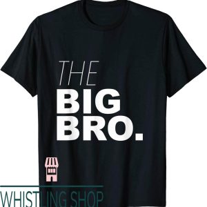 Big Bro T-Shirt Brother For The Big Brother