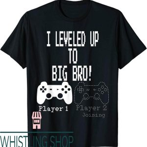Big Bro T-Shirt I Leveled Up To Gamer New Brother