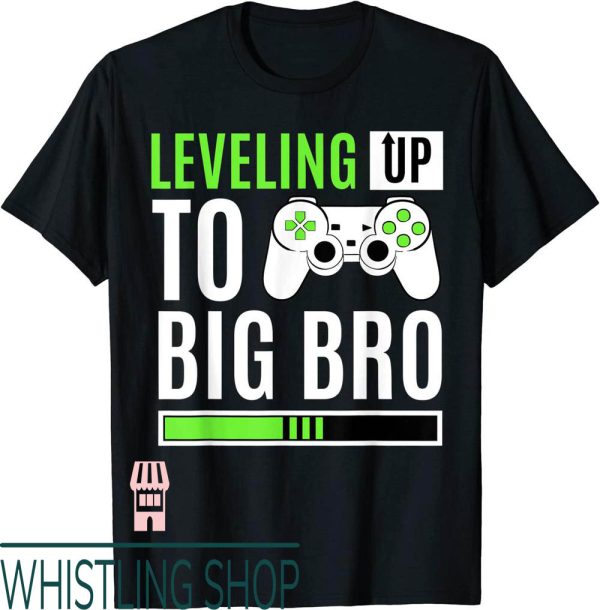 Big Bro T-Shirt Leveling Up Gamer Baby Announcement Sibling