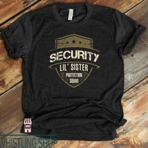 Big Little T-Shirt Security For My Toddler Text