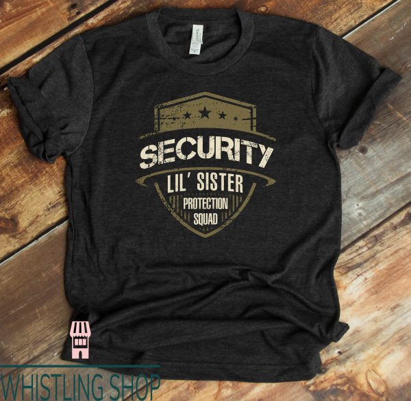 Big Little T-Shirt Security For My Toddler Text