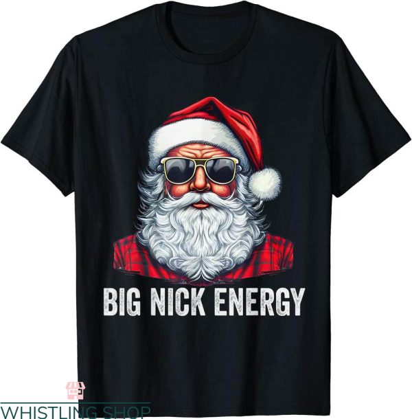 Big Nick Energy T-Shirt