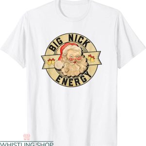 Big Nick Energy T-Shirt Funny Vintage Santa Claus Wink