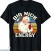 Big Nick Energy T-Shirt Santa Christmas Retro Vintage