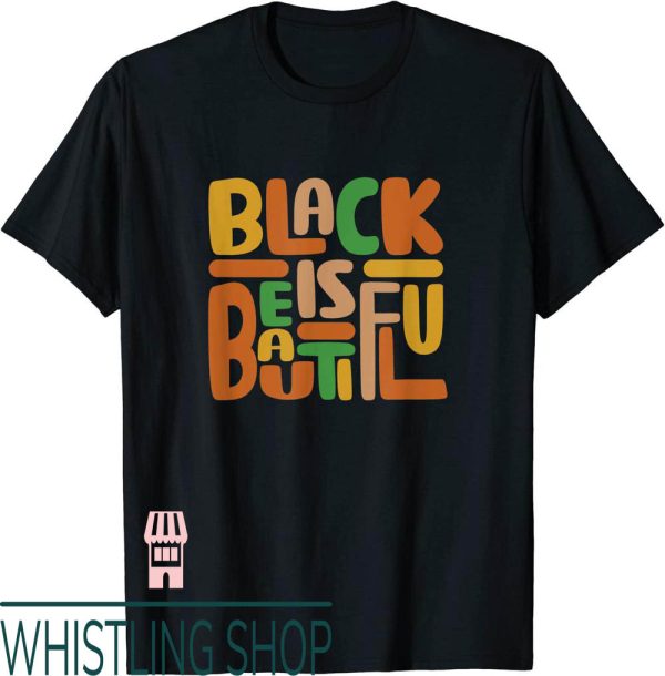 Black Is Beautiful T-Shirt