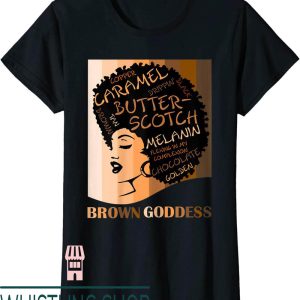 Black Is Beautiful T-Shirt Brown Goddess Melanin Cute Afro