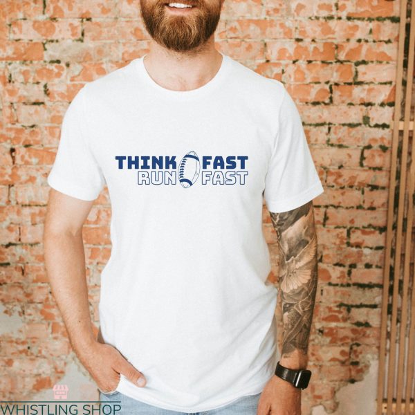 Chad Powers T-Shirt Think Fast Run Fast College Football