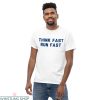 Chad Powers T-Shirt Think Fast Run Fast Penn State Classic