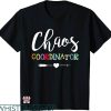 Chaos Coordinator T-shirt Chaos Coordinator Love Arrow Shirt