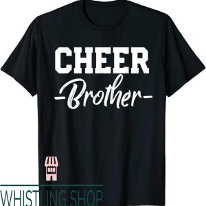 Cheer Brother T-Shirt