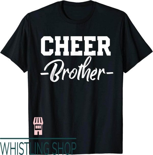 Cheer Brother T-Shirt