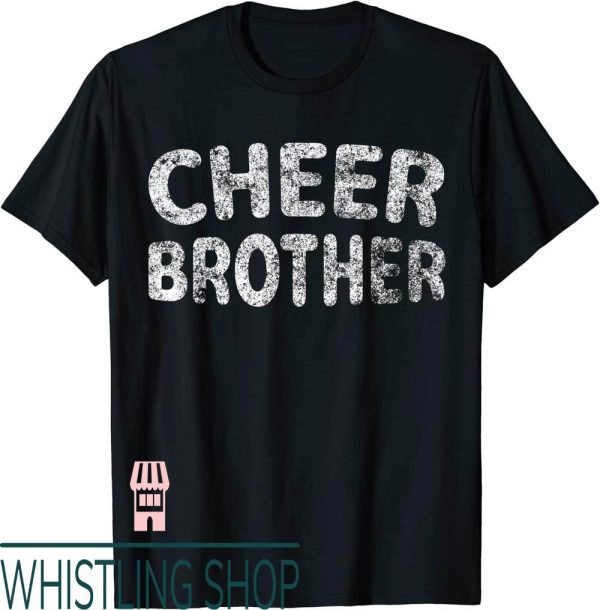 Cheer Brother T-Shirt Cute Cheerleader Gift Funny