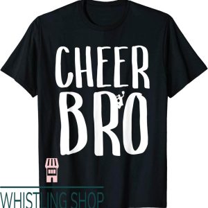 Cheer Brother T-Shirt For Proud Bros Of Cheerleaders Sports