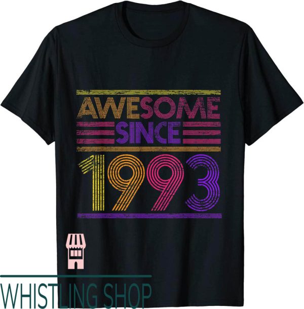 Chill Since 1993 T-Shirt 29th Birthday Gifts Awesome