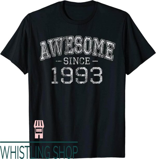 Chill Since 1993 T-Shirt Awesome Vintage Style Born Birthday