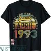 Chill Since 1993 T-Shirt Birthday Gift Awesome April