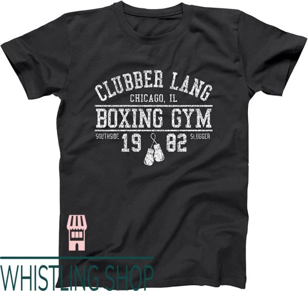 Clubber Lang T-Shirt Boxing Gym Workout Training Train Old