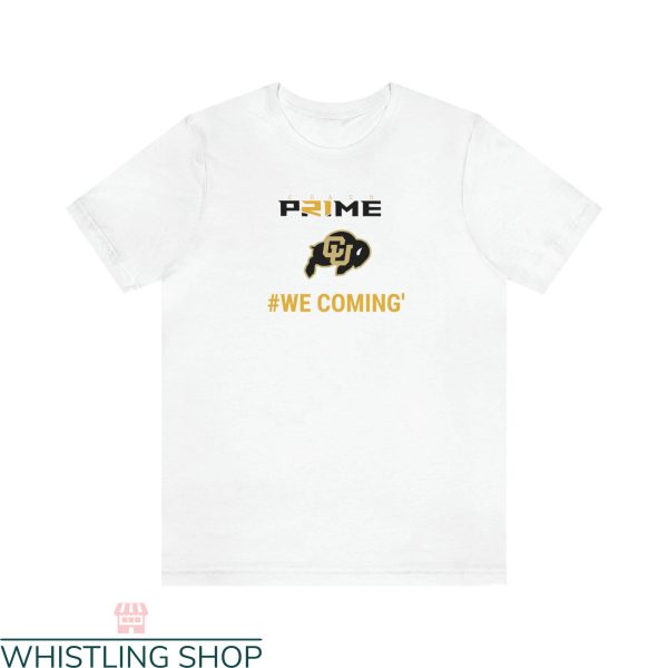 Coach Prime T-shirt Coach Prime Colorado Football We Coming