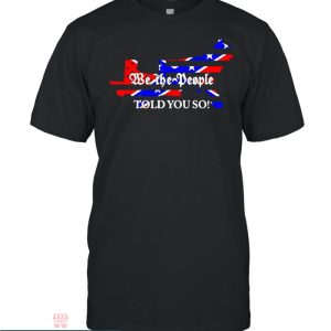 Confederate Flag T-Shirt We The People Told You So Vintage