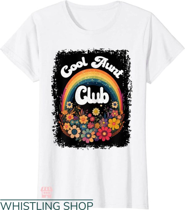 Cool Aunts Club T-shirt Cool Aunts Club Floral T-shirt