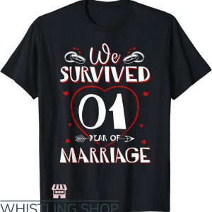 Couples Anniversary T-Shirt We Survived 1 Year of Marriage