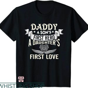 Daddy Daughter T-shirt Daddy’s 1st Hero Daughter’s 1st Love