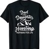 Daddy Daughter T-shirt Hunting Partners For Life T-shirt