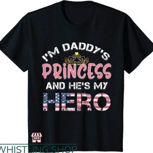 Daddy Daughter T-shirt I’m Daddy’s Princess And He’s My Hero