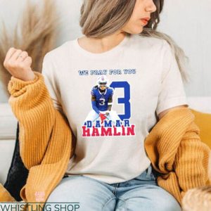 Damar Hamlin T-Shirt We Pray For You 3 Damar Hamlin T-Shirt